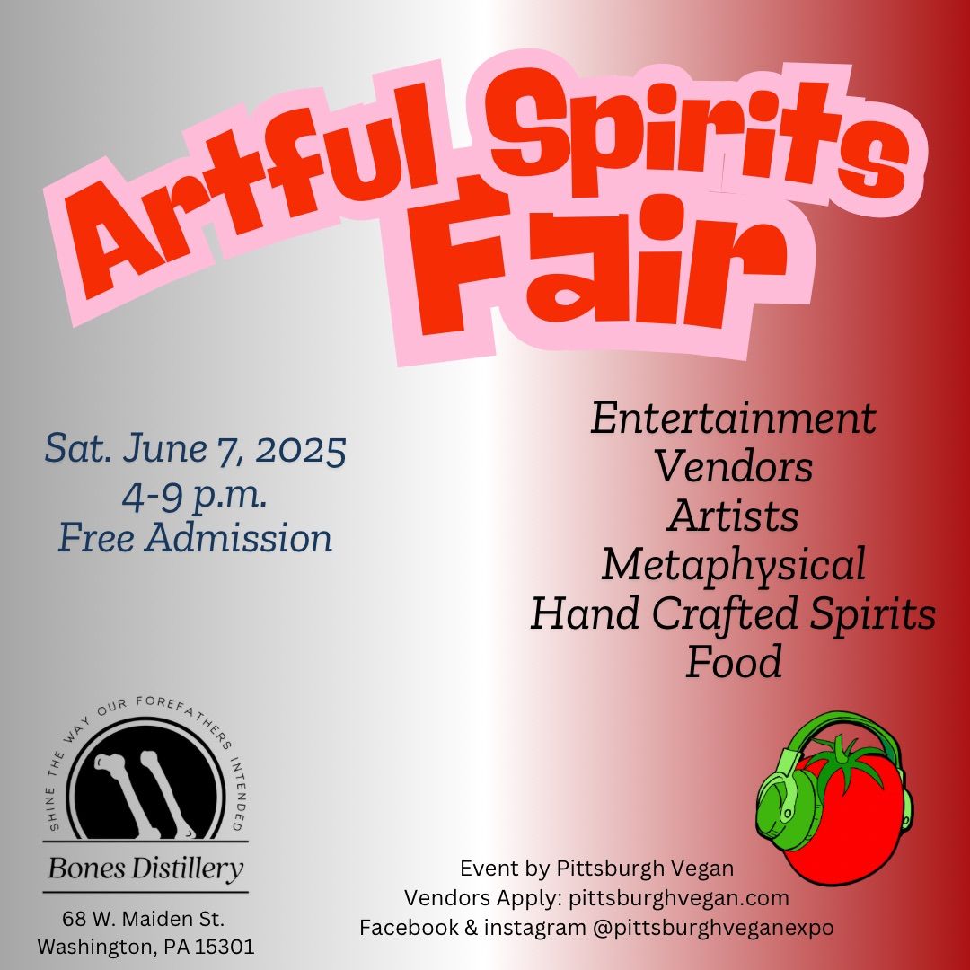 Artful Spirits Fair (Bones Distillery, Washington PA)