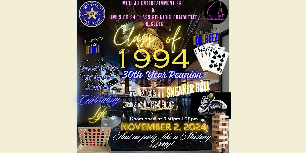 CLASS OF 94's 30th YEAR REUNION SNEAKER BALL AFTER PARTY