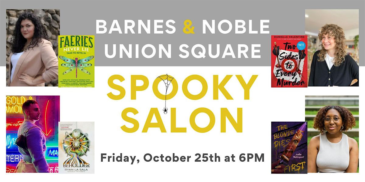 B&N Annual Spooky Salon!