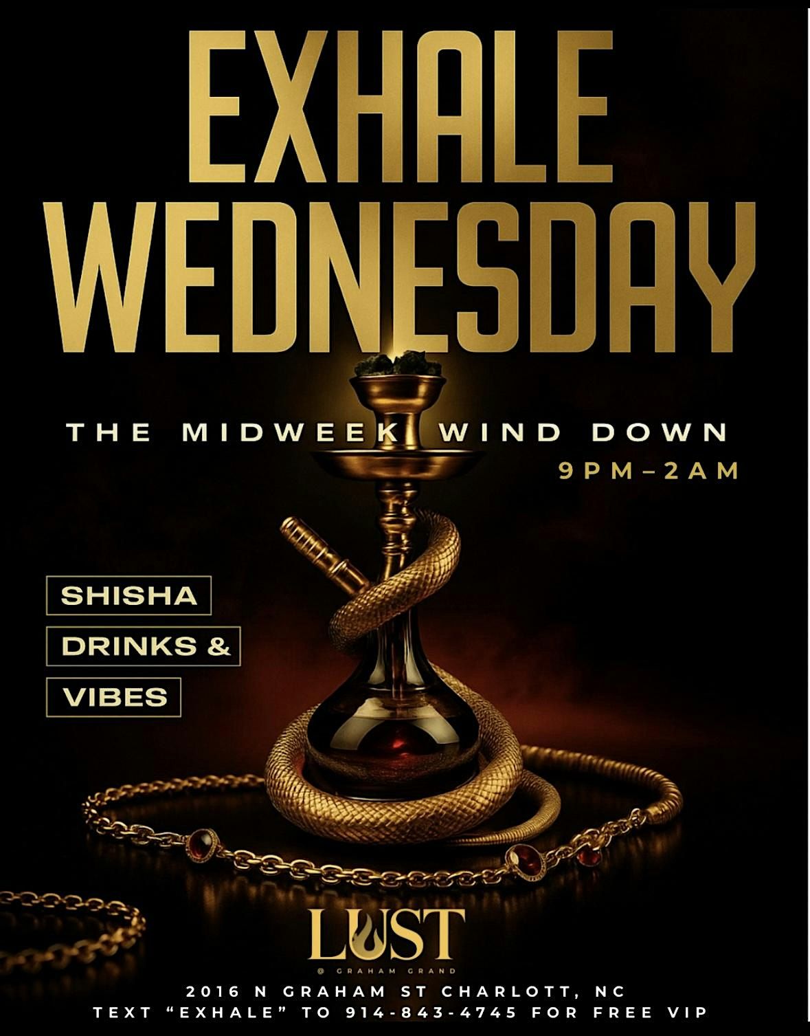EXHALE WEDNESDAY \u2014 The Midweek Wind Down! 50% off liquor! $10 hookah!