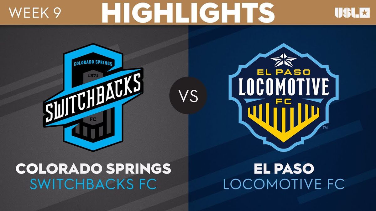 Colorado Springs Switchbacks FC at El Paso Locomotive FC