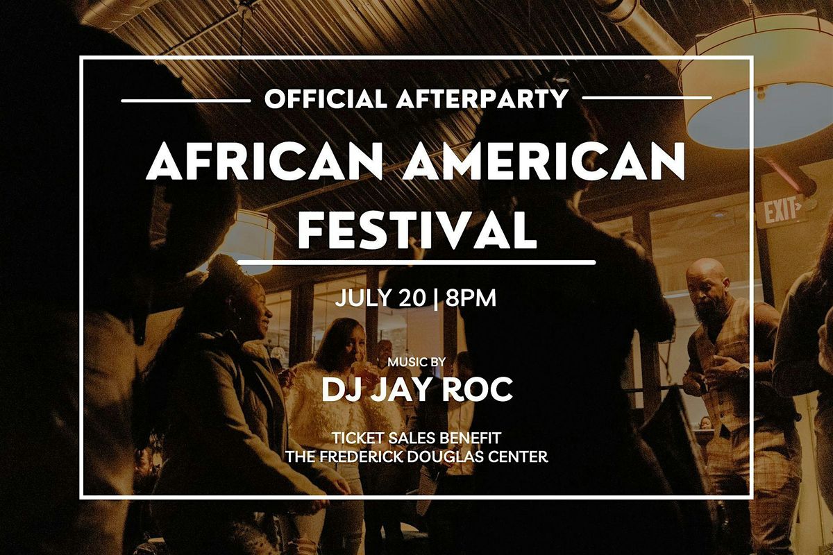 Official African American Festival Afterparty