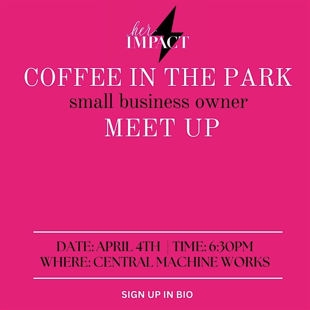 Coffee In The Park for Female Owned Businesses