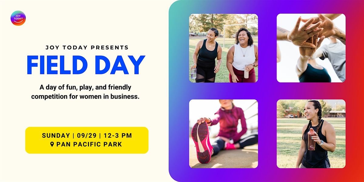 Field Day for Women in Business: Just for Funsies!