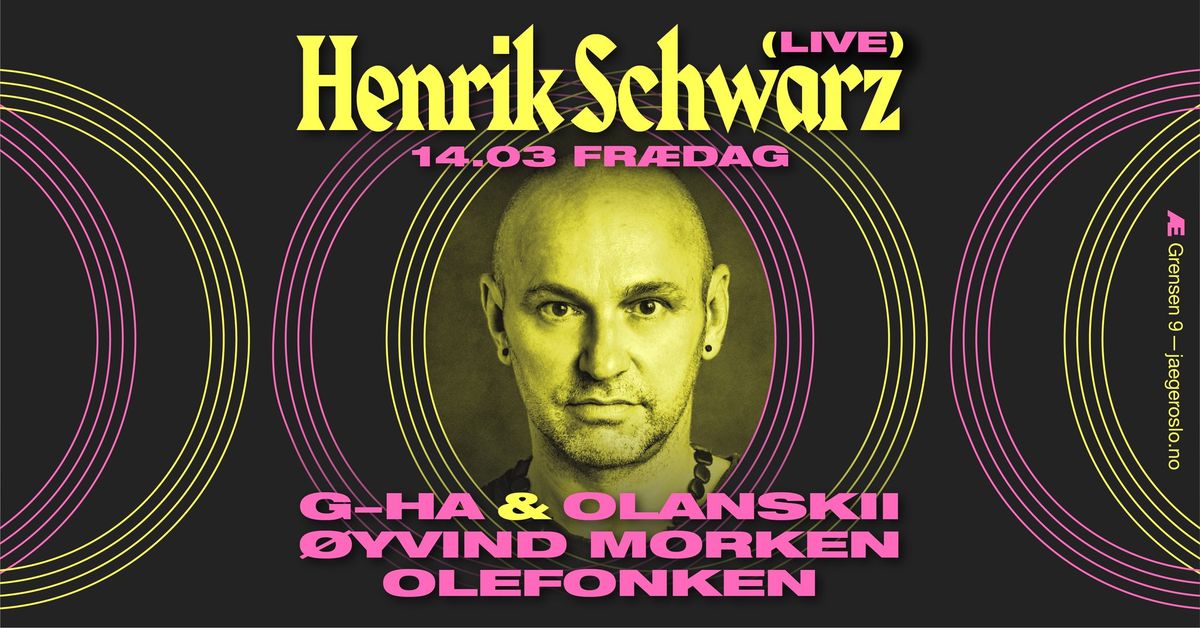 Fr\u00e6dag: Henrik Schwarz (live) + g-HA & Olanskii + Olefonken + \u00d8yvind Morken 