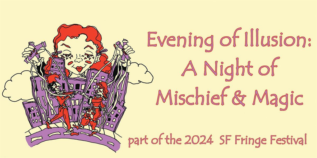 Evening of Illusion: A Night of Mischief & Magic