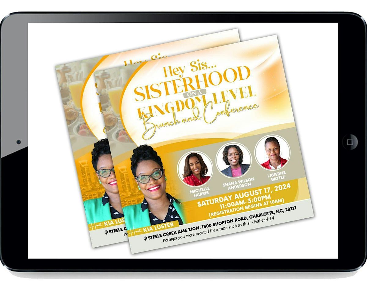 Hey Sis...Sisterhood On A Kingdom Level Brunch and Conference
