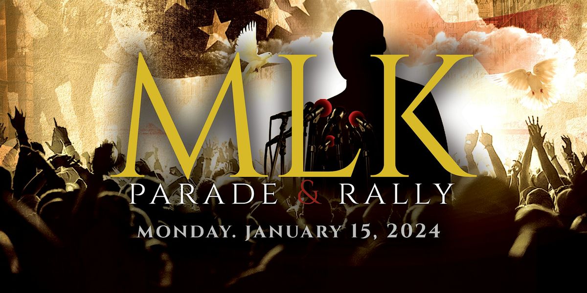 39th Annual Martin Luther King Jr. Holiday Parade and Rally 2024, Fort