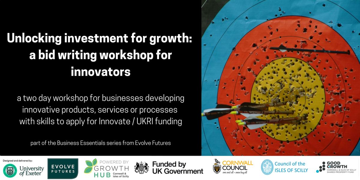 Unlocking investment for growth: a bid writing workshop for innovators