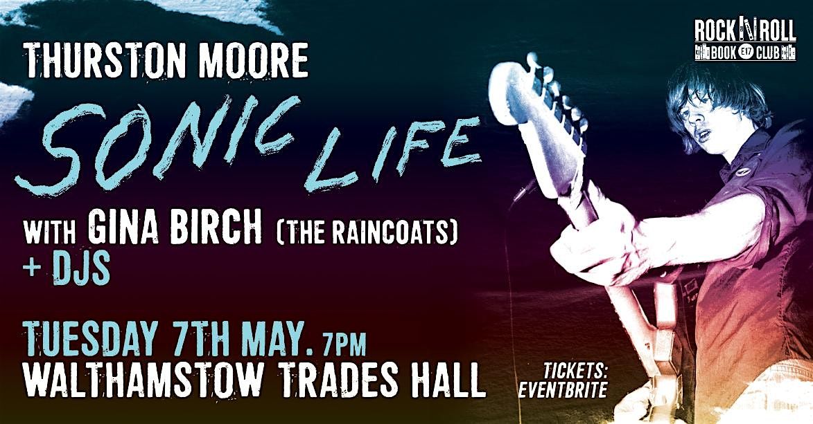 THURSTON MOORE - SONIC LIFE with GINA BIRCH