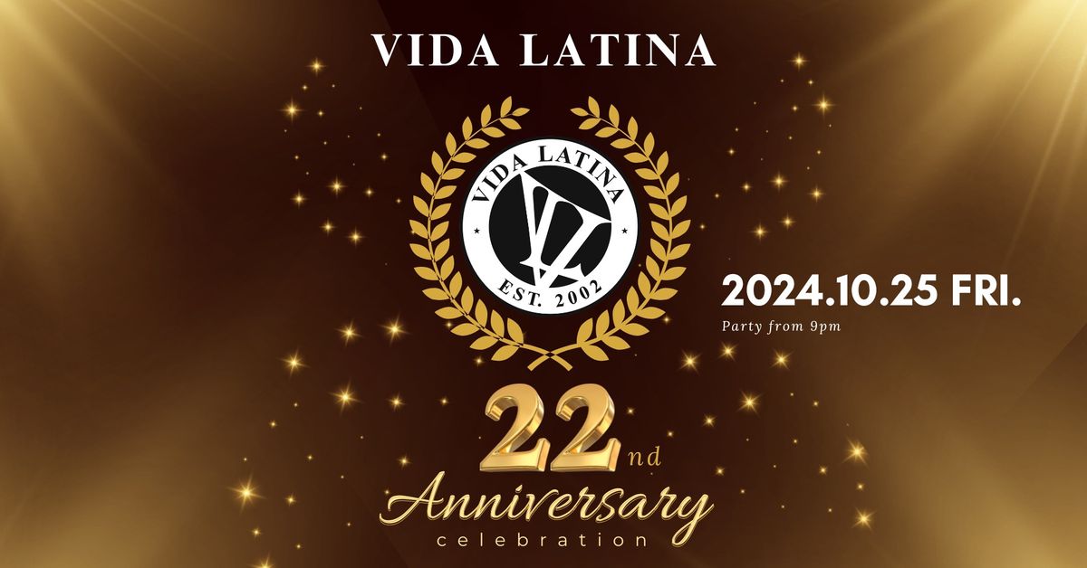 \u2605VIDA LATINA 22nd Anniversary Party\u2605 with Bachata & Salsa Lessons by Lenny & Mio