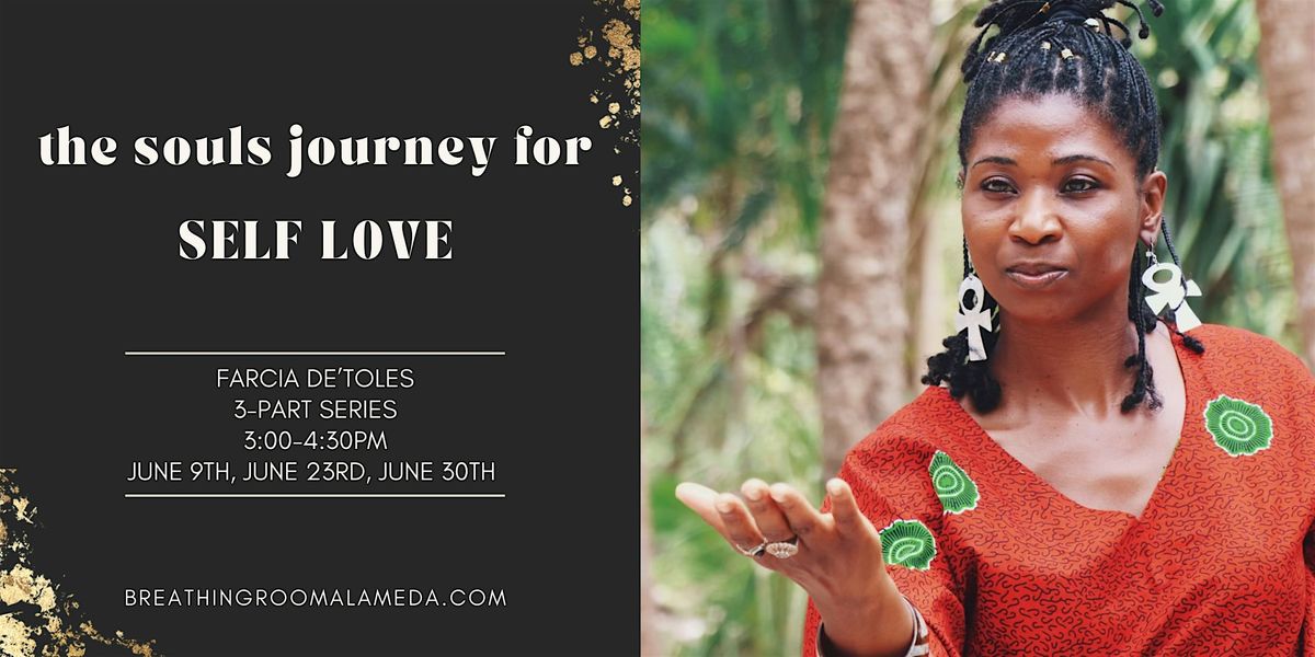 The Souls Journey for Self Love