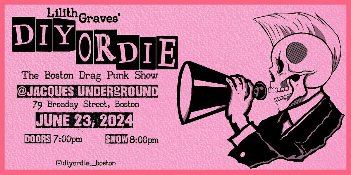 DIY or DIE: the Boston Drag Punk Show