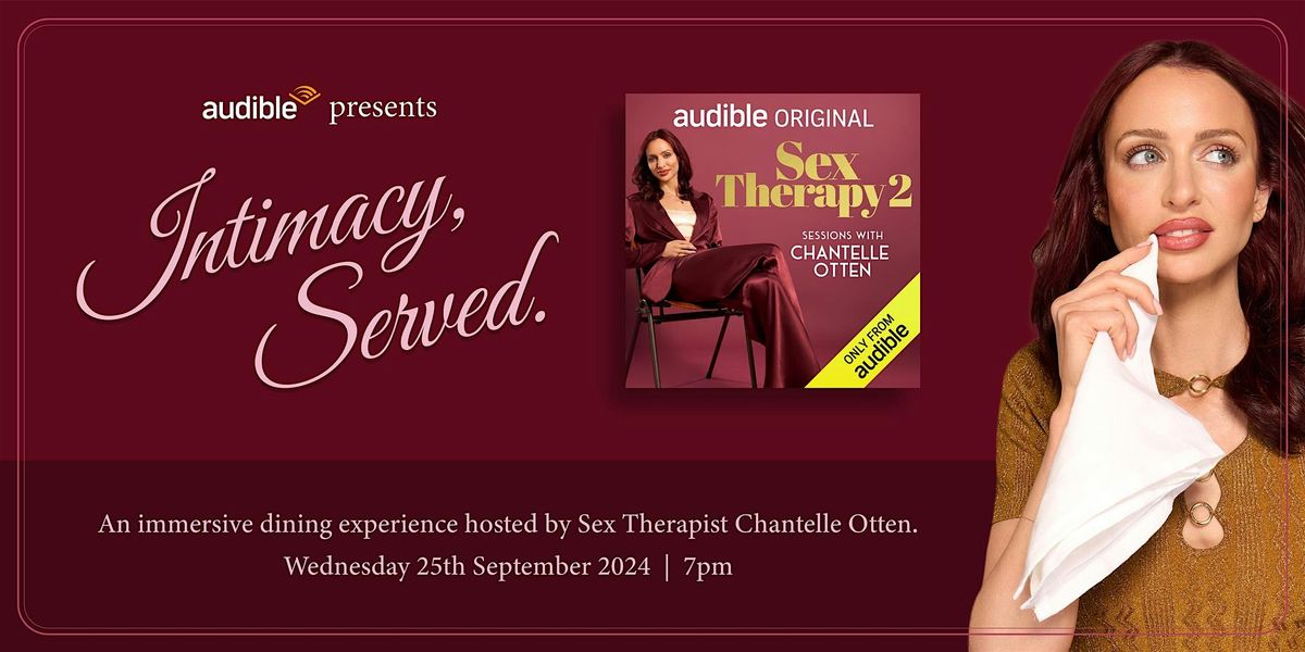 Audible presents: Intimacy, Served. Dinner with Chantelle Otten