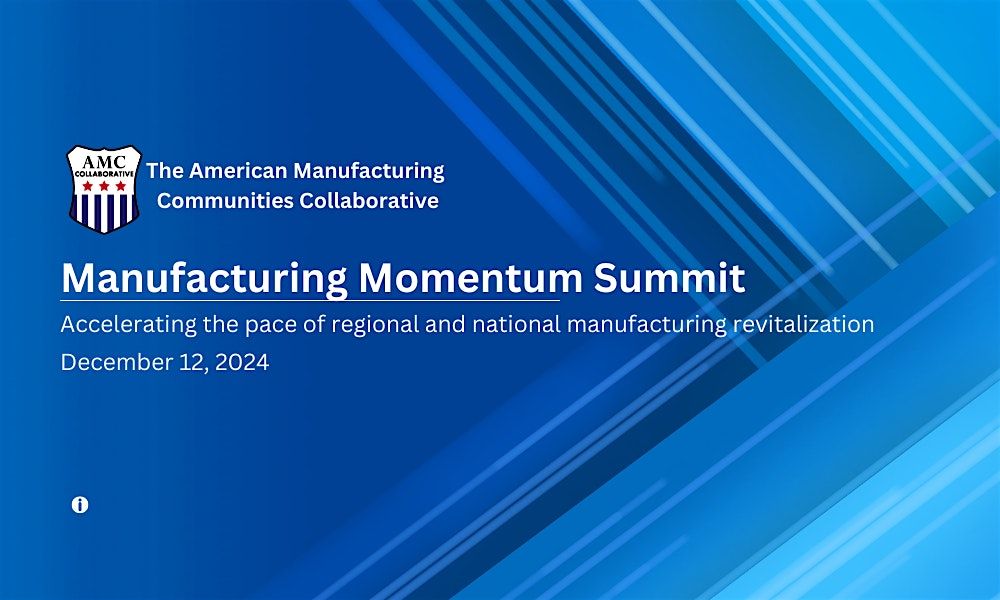 Manufacturing Momentum Summit 2024 VIRTUAL Registration