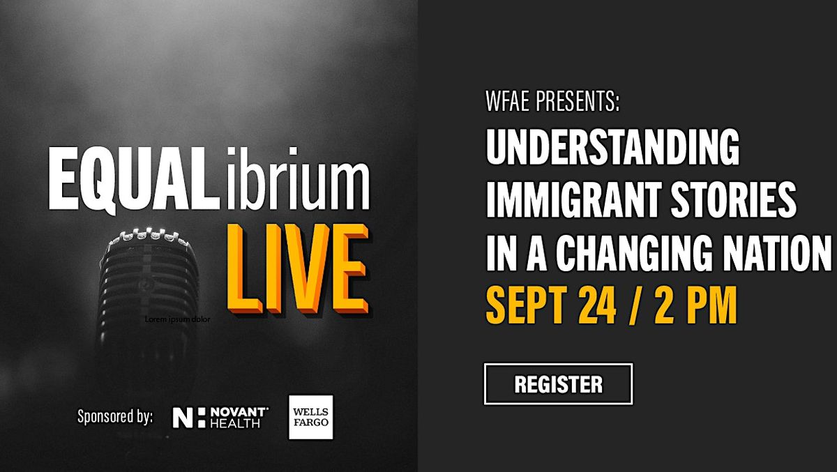 EQUALibrium Live: Understanding Immigrant stories in a Changing Nation