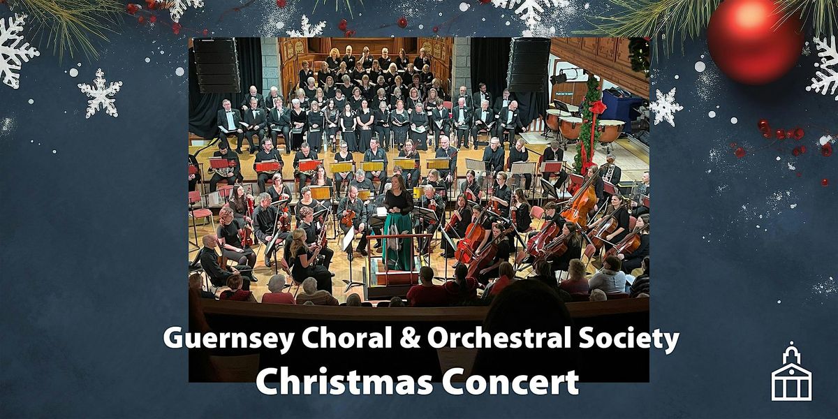 Guernsey Choral and Orchestral Society Christmas Concert