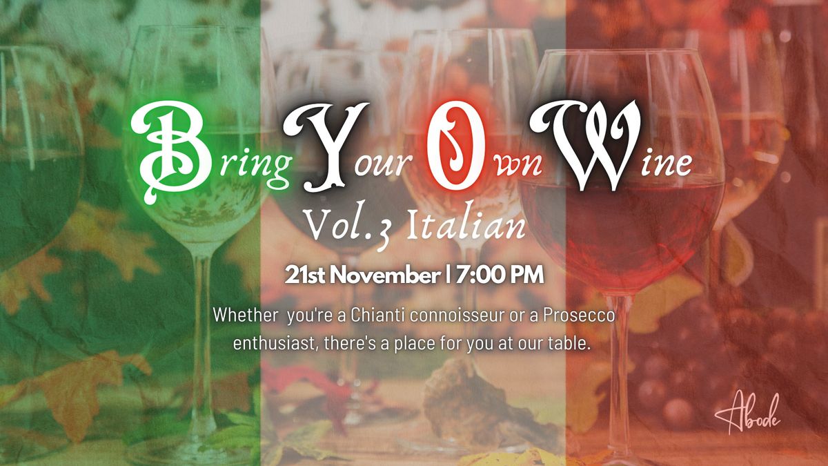 BYO Wine at Abode - Vol. 3 Italian