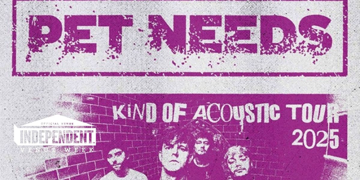 Pet Needs: Kind Of Acoustic Tour 