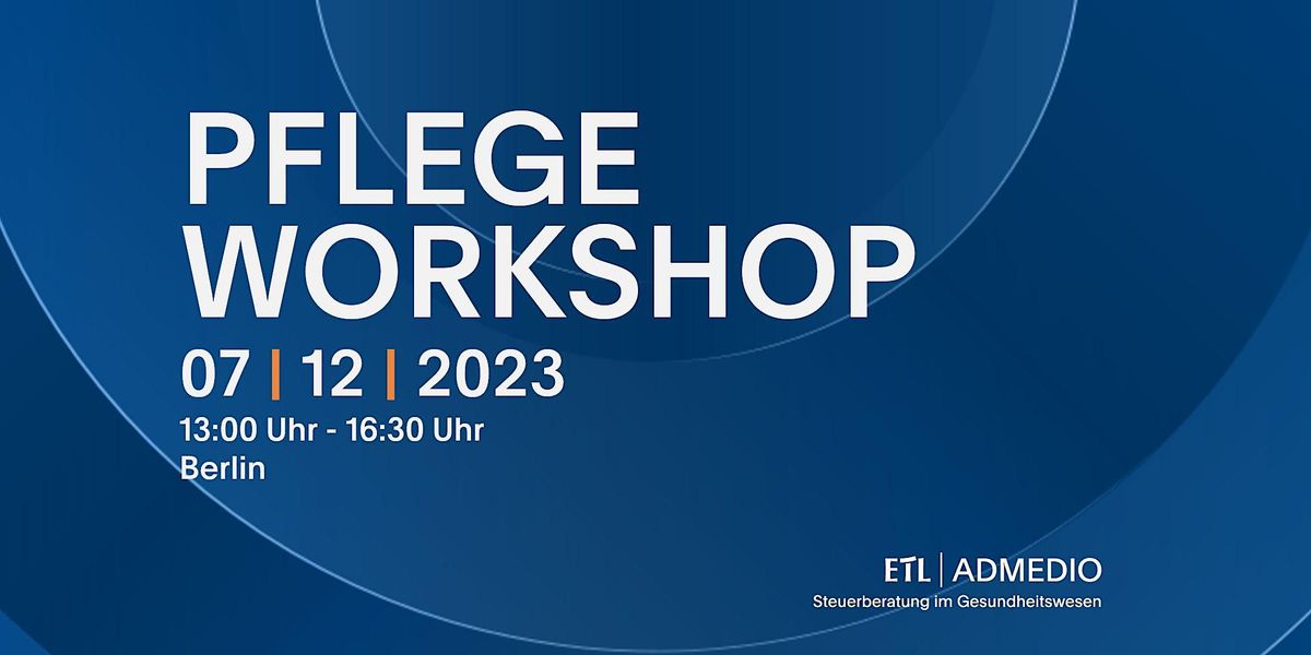Pflege-Workshop bei ETL ADMEDIO GmbH in Berlin