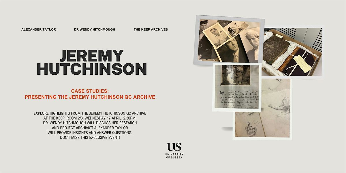 Case Studies: Presenting the Jeremy Hutchinson QC archive