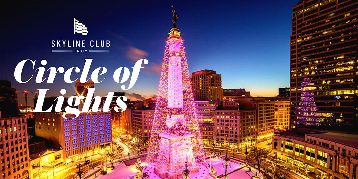 CIRCLE OF LIGHTS AT SKYLINE CLUB INDY