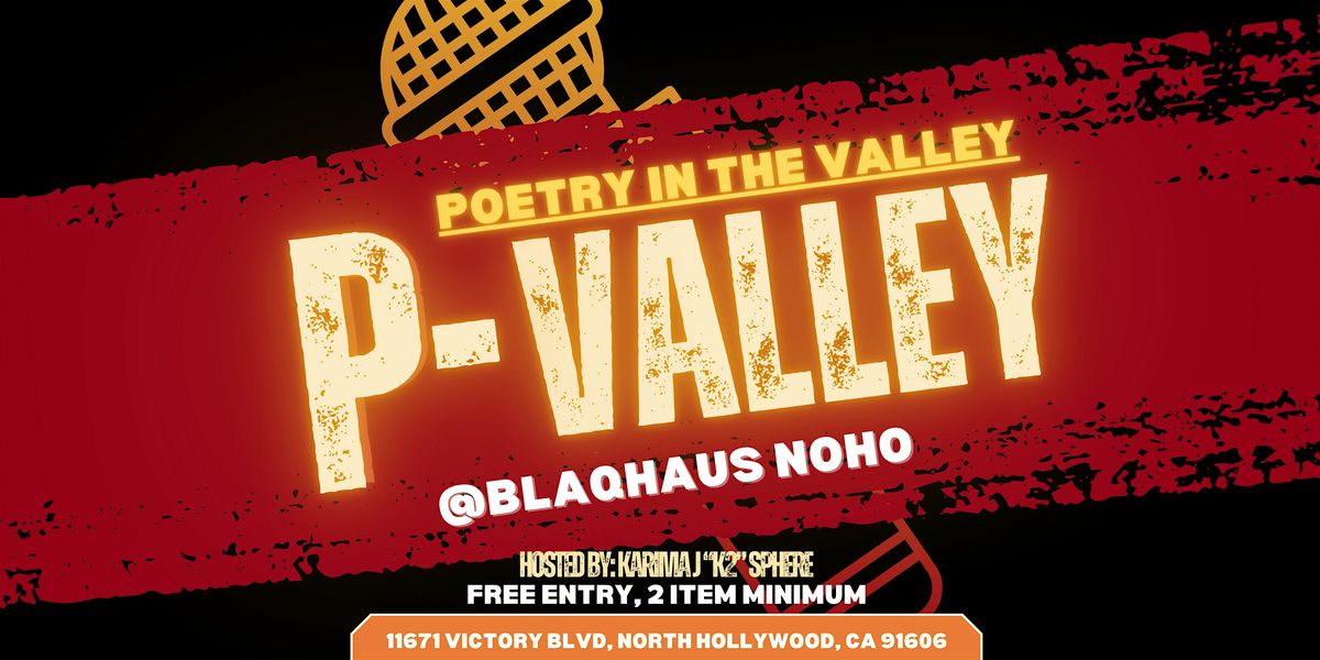 P-Valley (Poetry in the Valley)