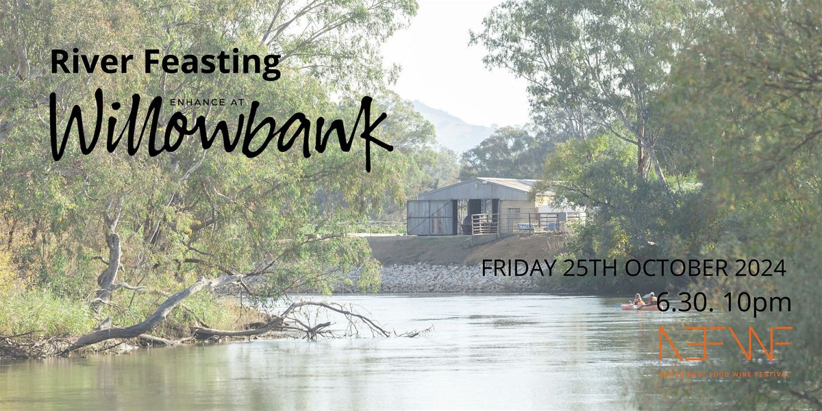 River Feasting  at Willowbank