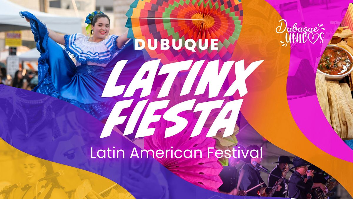 Dubuque Latinx Fiesta: Latin American Festival