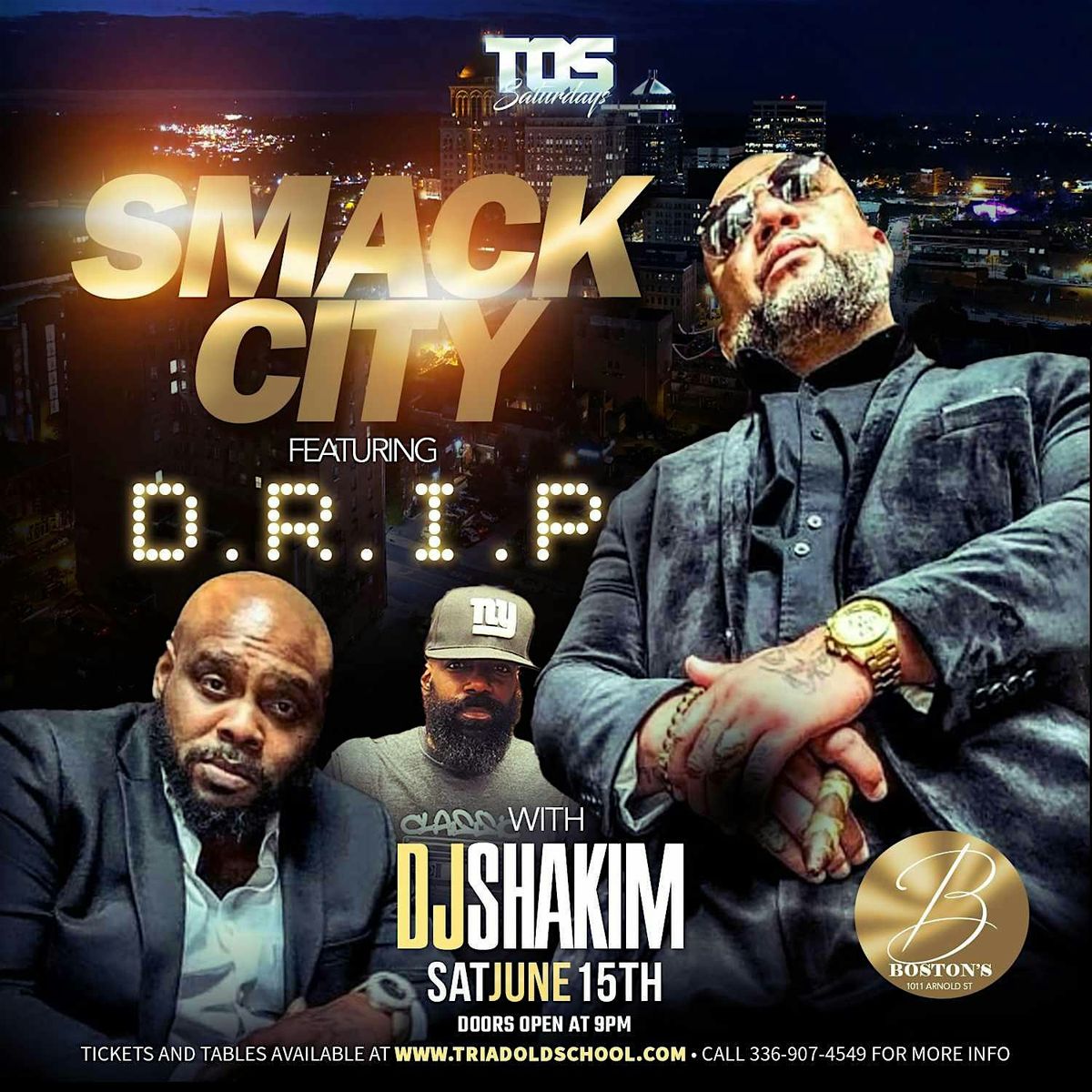 TOS SATURDAY'S w\/SMACK CITY f\/D.R.I.P. & DJ SHAKIM