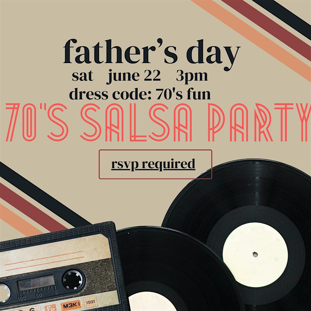 70's Salsa Father's Day Celebration | Dia Del Padre con Salsa de los 70's