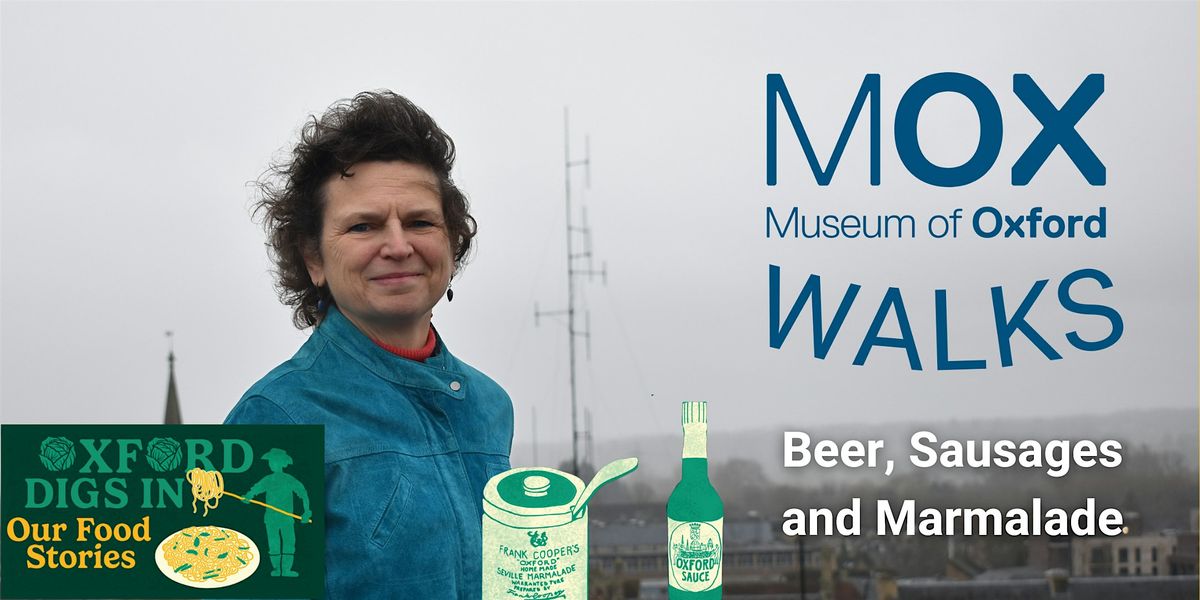 Museum of Oxford Walks: Beer, Sausages and Marmalade