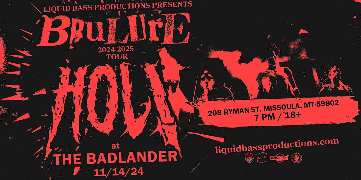 HOL! at The Badlander: BRULURE TOUR