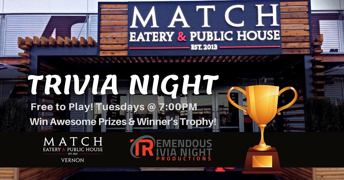 Vernon Match Eatery at Lake City Casino Tuesday Night Trivia!