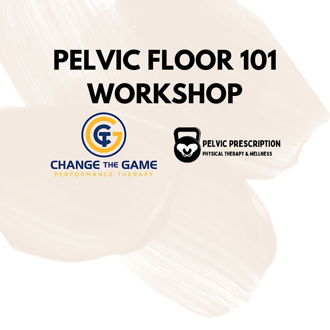 "Change the Pelvis" with Change the Game x Pelvic Prescription PT