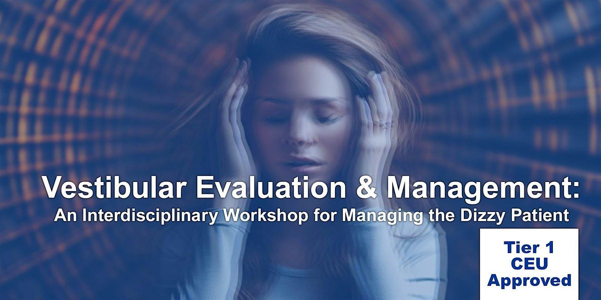 Vestibular Evaluation & Management