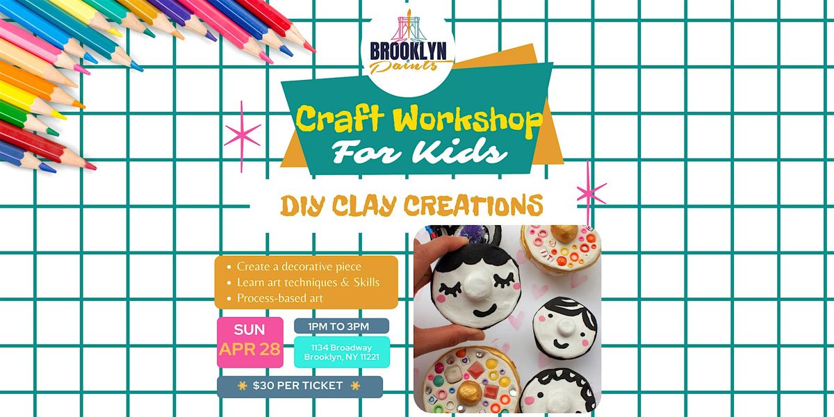 Kids Craft Workshop - DIY Clay Creatives