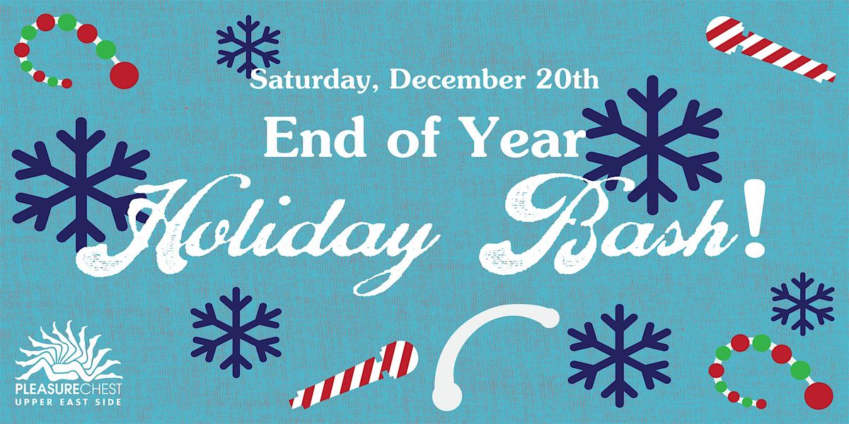 End of Year Holiday Bash!