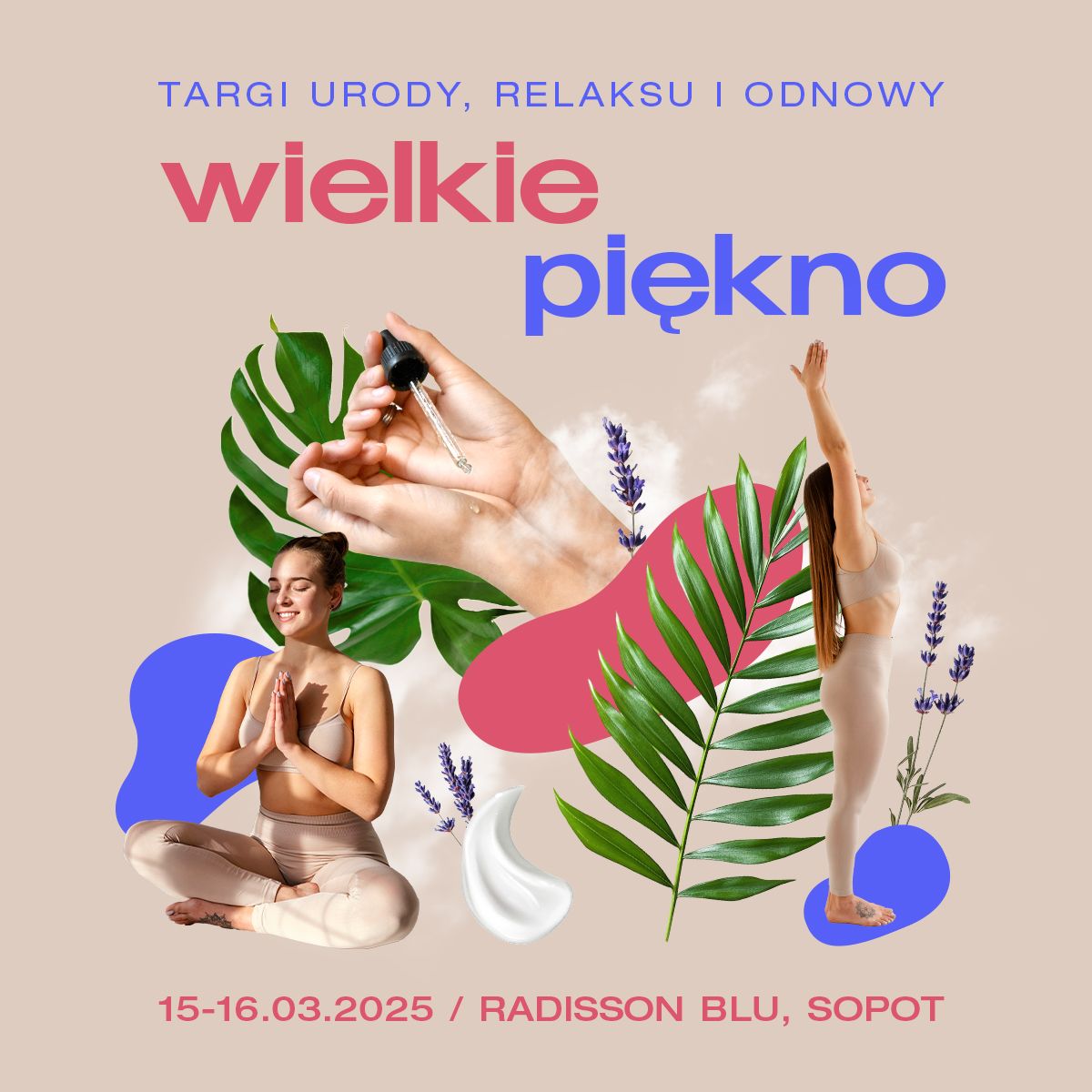 Wielkie Pi\u0119kno. Targi Urody, Relaksu i Odnowy.