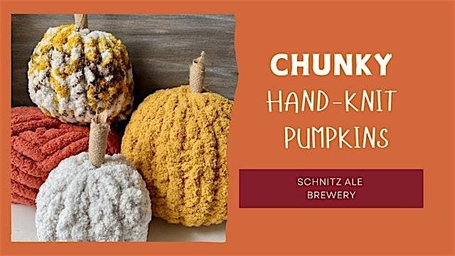 Make a Chunky Hand-Knit Pumpkin at Schnitz Ale Brewery