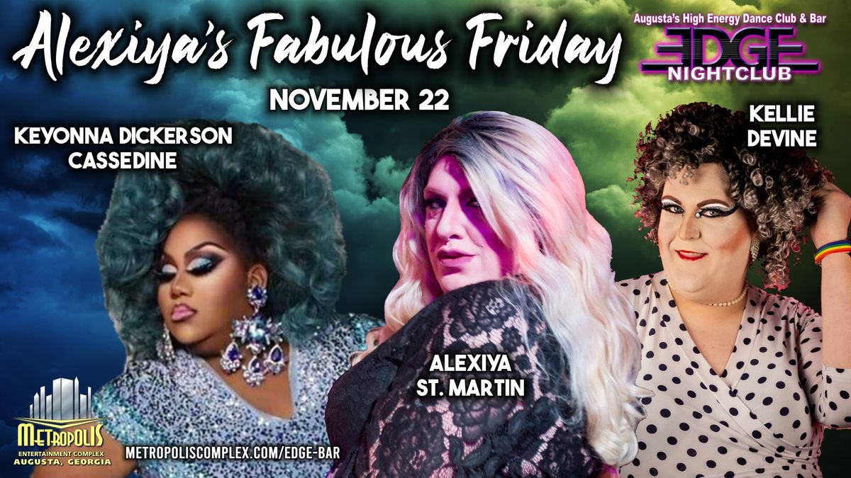 Alexiya's Fabulous Friday feat Keyonna & Kellie