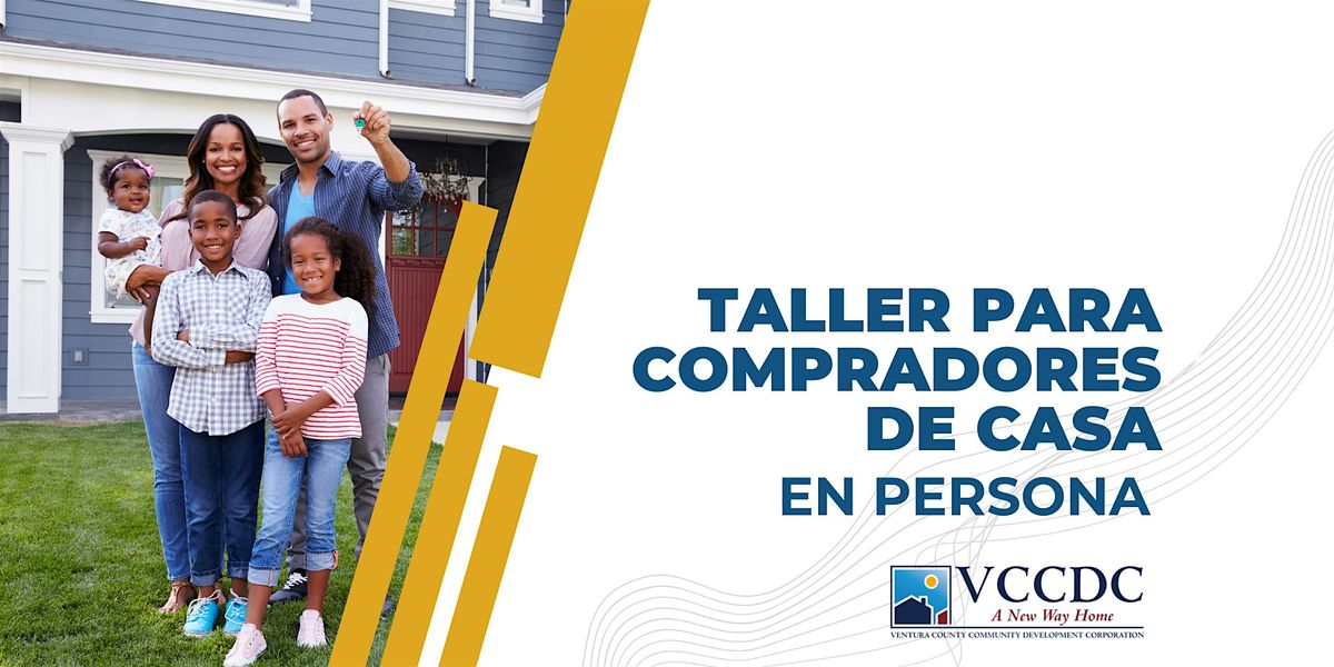 VCCDC Taller para Compradores de Casa - Oxnard