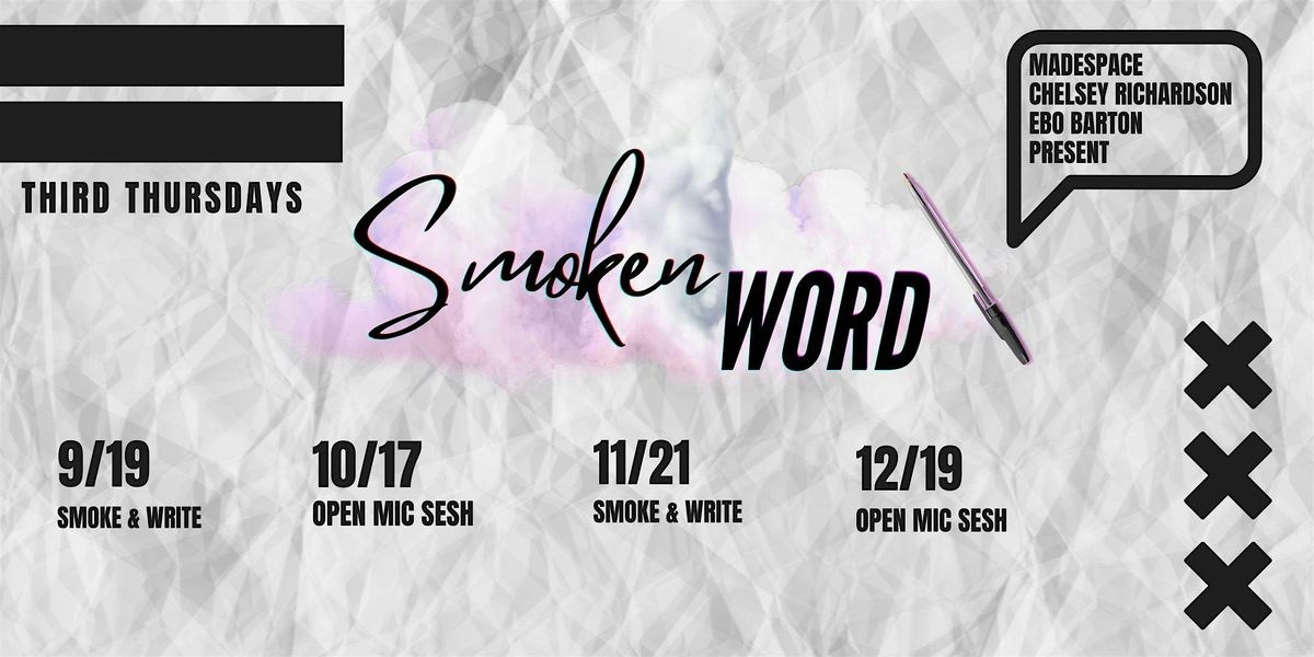 Smoken Word Open Mic