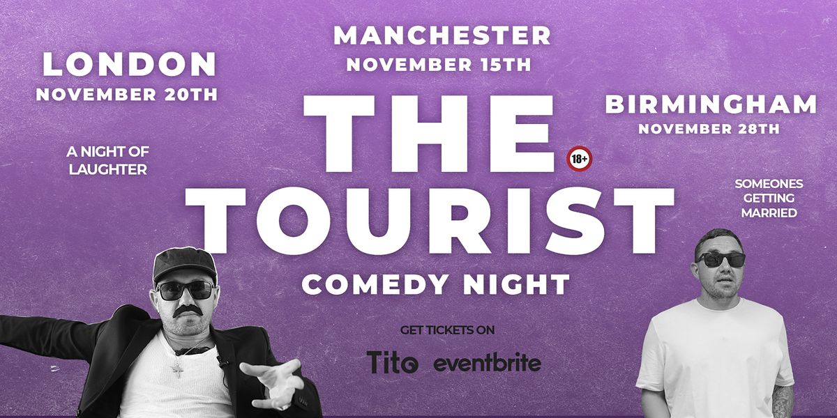 The Tourist Live Comedy Show in Birmingham