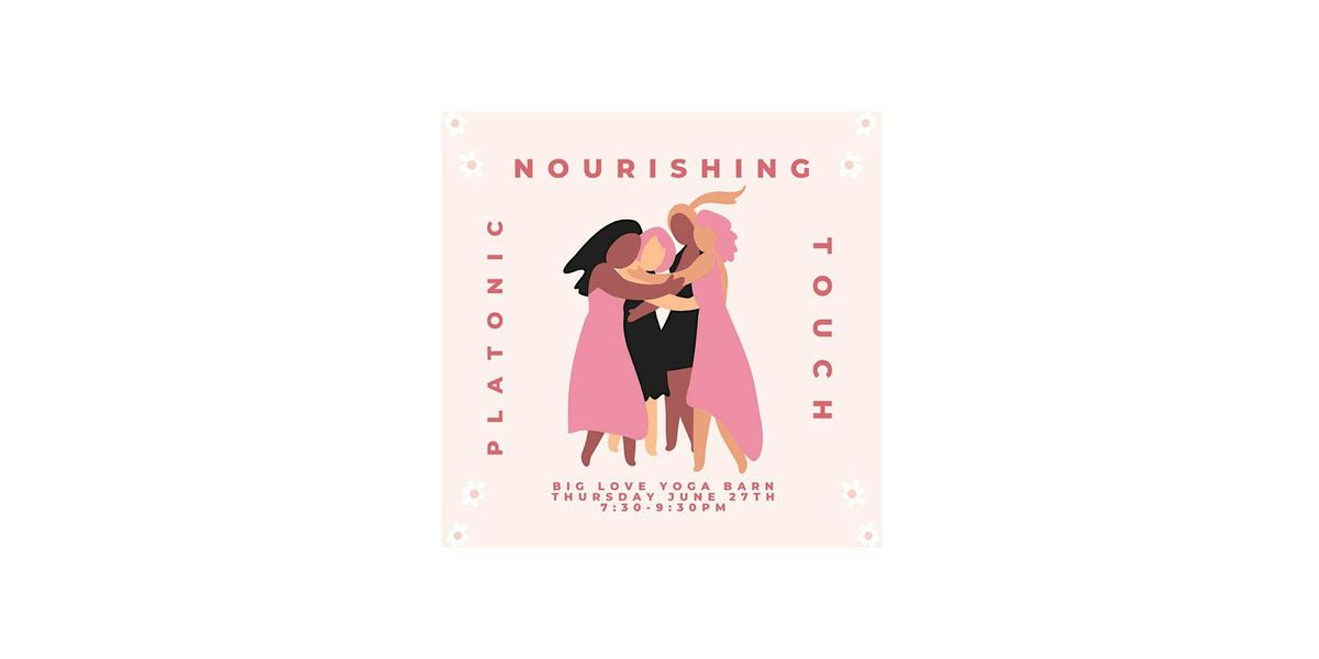 Nourishing Platonic Touch for Women