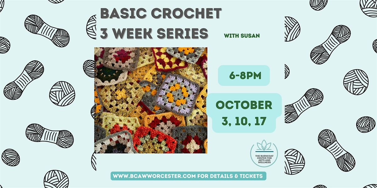 Basic Crochet- 3 Week Series