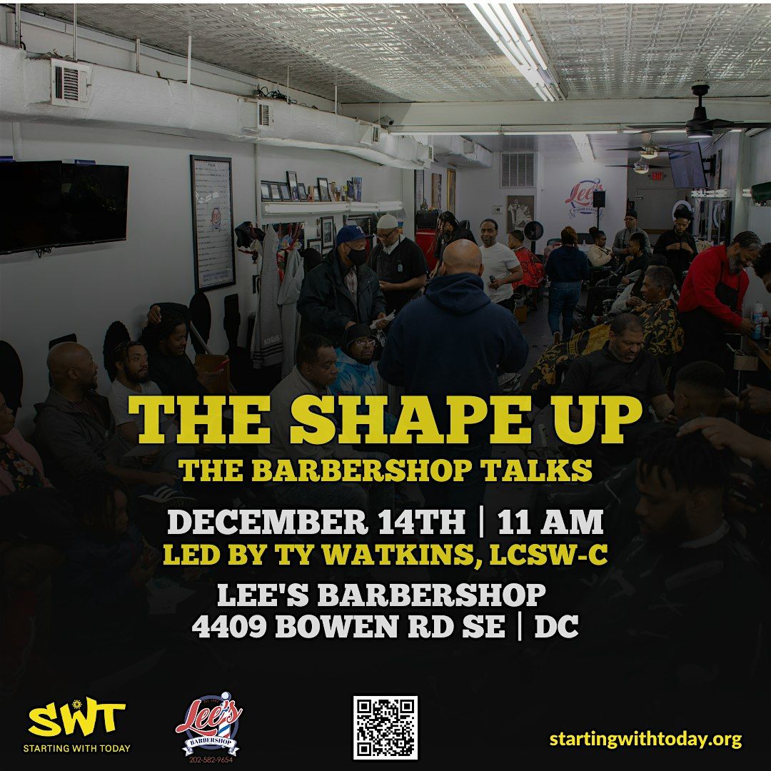 The Shape Up: The Barbershop Talks Series