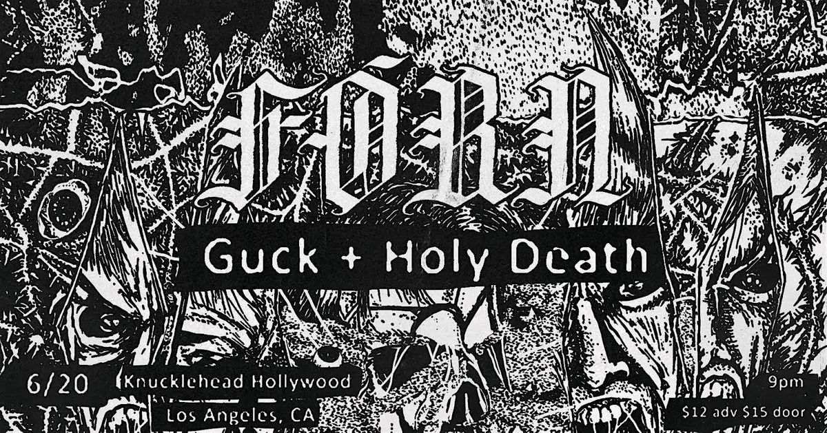 Forn \/ Guck \/ Holy Death