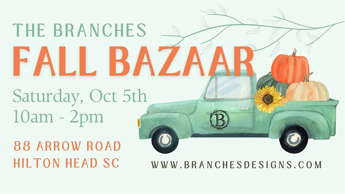 The Branches Fall Bloomin' Bazaar