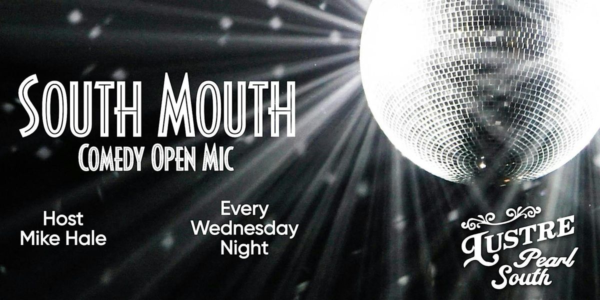 South Mouth Comedy Open Mic